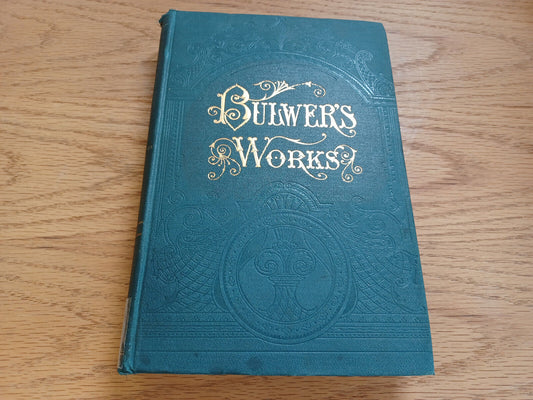 The Works Of Edward Bulwer Lytton The Parisians What Will He Do With It Vol Iv