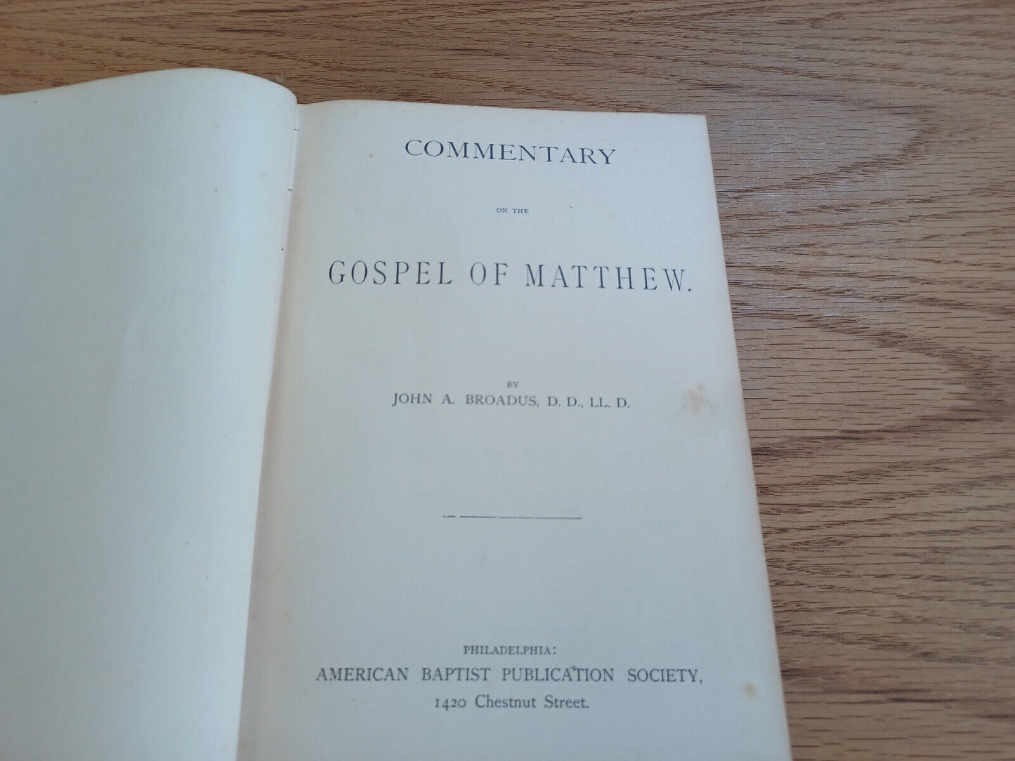 Commentary On The Gospel Of Matthew John A Broadus 1886