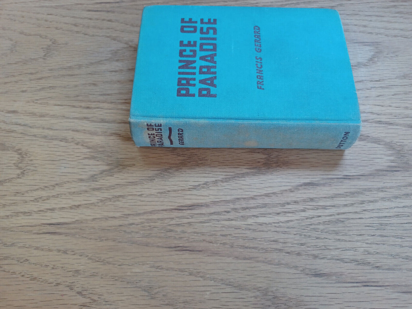 The Prince Of Paradise Francis Gerard 1941 1St Edition