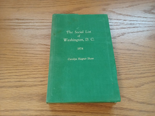 The Social List Of Washington And Social Precedence In Washington 1974