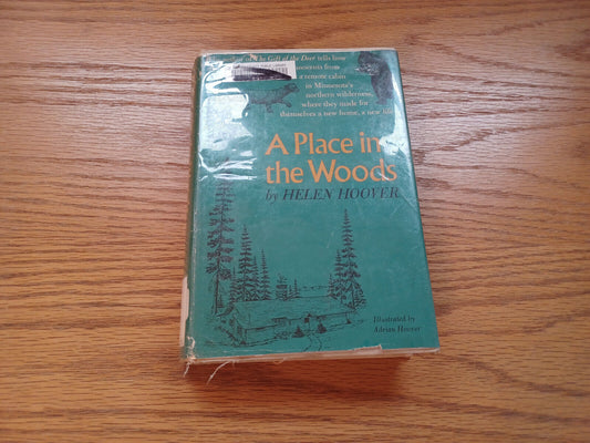 A Place In The Woods By Helen Hoover 1969 Dust Jacket