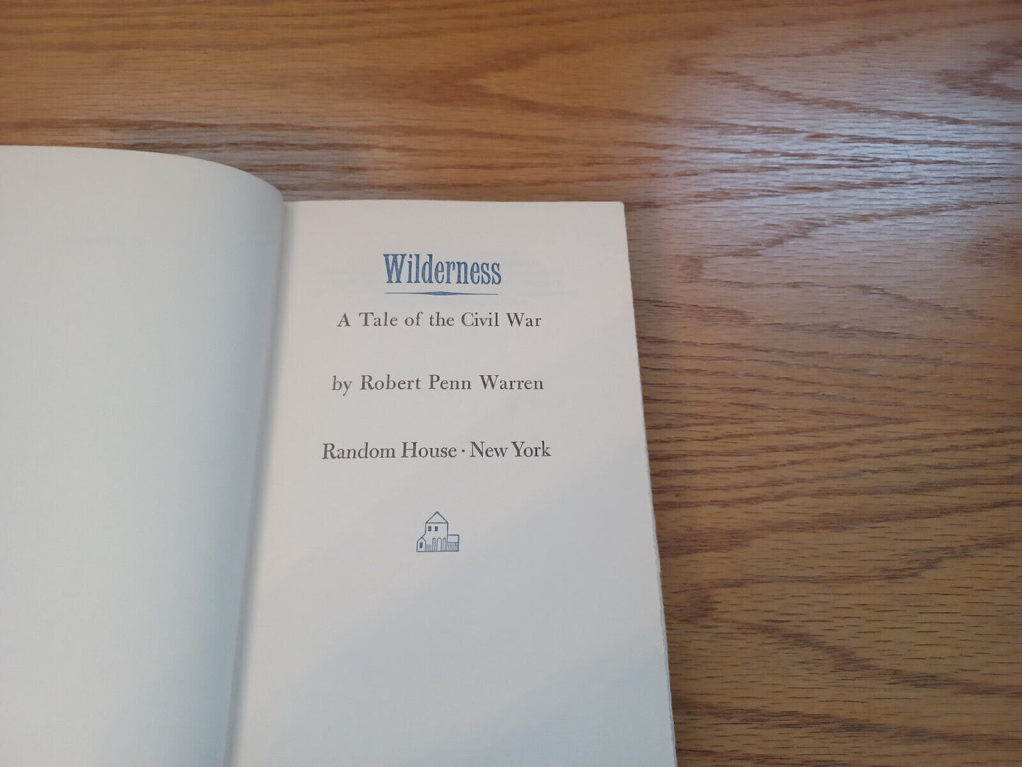 Wilderness A Tale Of The Civil War Robert Penn Warren 1961