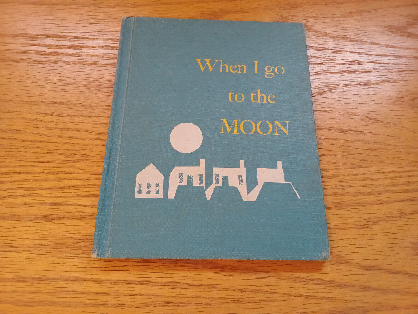 When I Go To The Moon By Claudia Lewis 1961