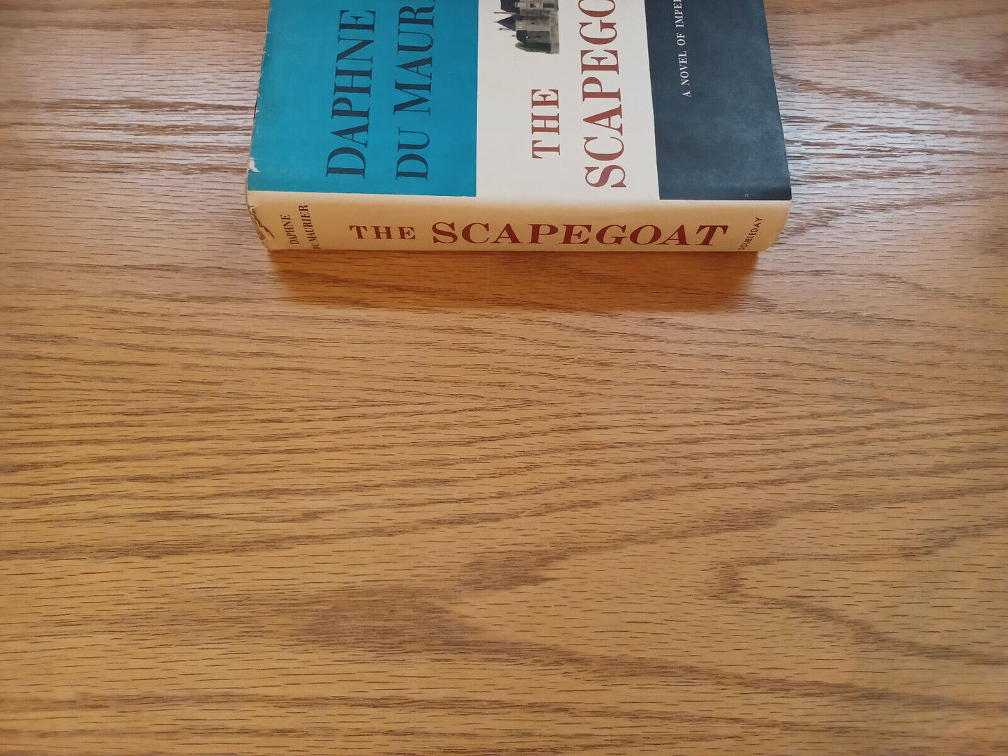 The Scapegoat Daphne Du Maurier 1957 Book Club Edition Dust Jacket