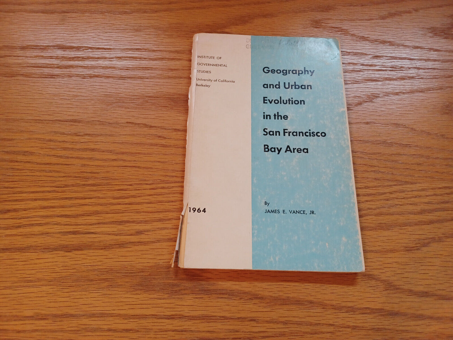 Geography And Urban Evolution In San Francisco Bay Area James E Vance Jr 1964