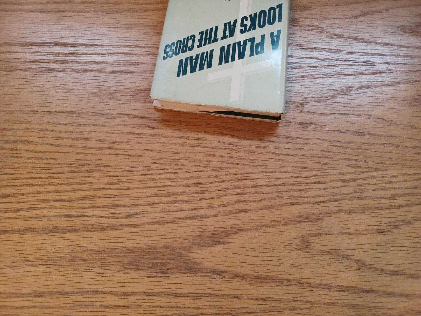 A Plain Man Looks At The Cross 1945 Dust Jacket Leslie D Weatherhead