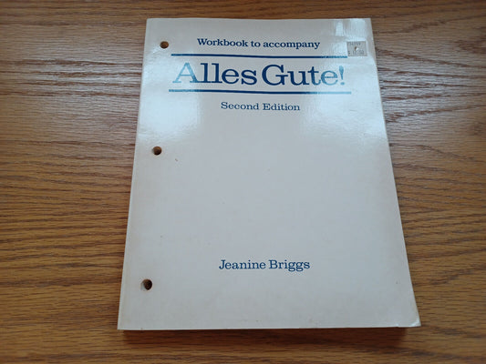 Workbook To Accompany Alles Gute Second Edition Jeanine Briggs 1986