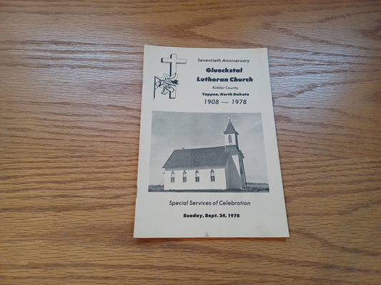 70Th Anniversary Glueckstal Lutheran Church Tappen Nd 1978