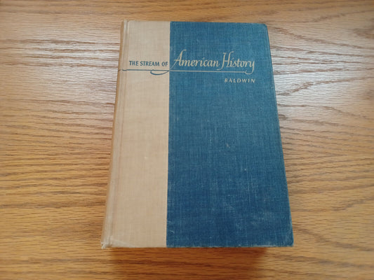 The Stream Of American History Vol 1 By Leland Baldwin 1952