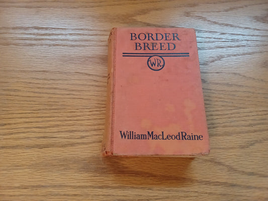 Border Breed William Macleod Raine 1935