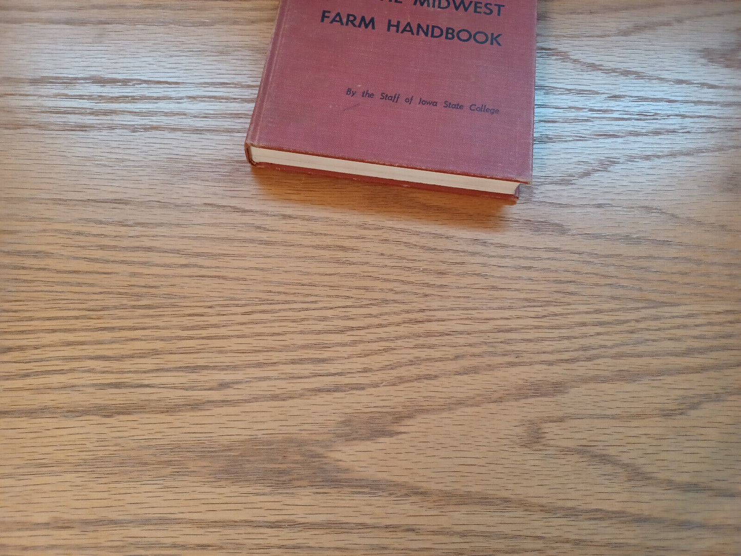 The Midwest Farm Handbook Staff Of Iowa State College 1955