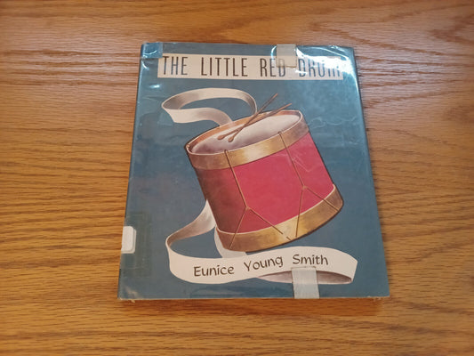 The Little Red Drum By Eunice Young Smith 1961 Dust Jacket