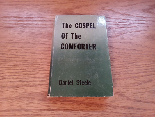 The Gospel Of The Comforter By Daniel Steele Dust Cover