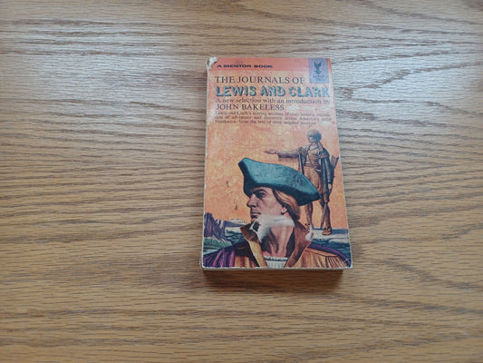 The Journals Of Lewis And Clark 1964 John Bakeless New American Library