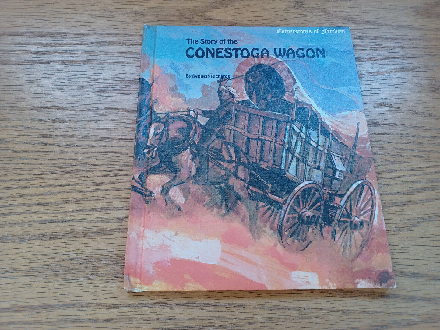 The Story Of Conestoga Wagon Kenneth Richards 1970