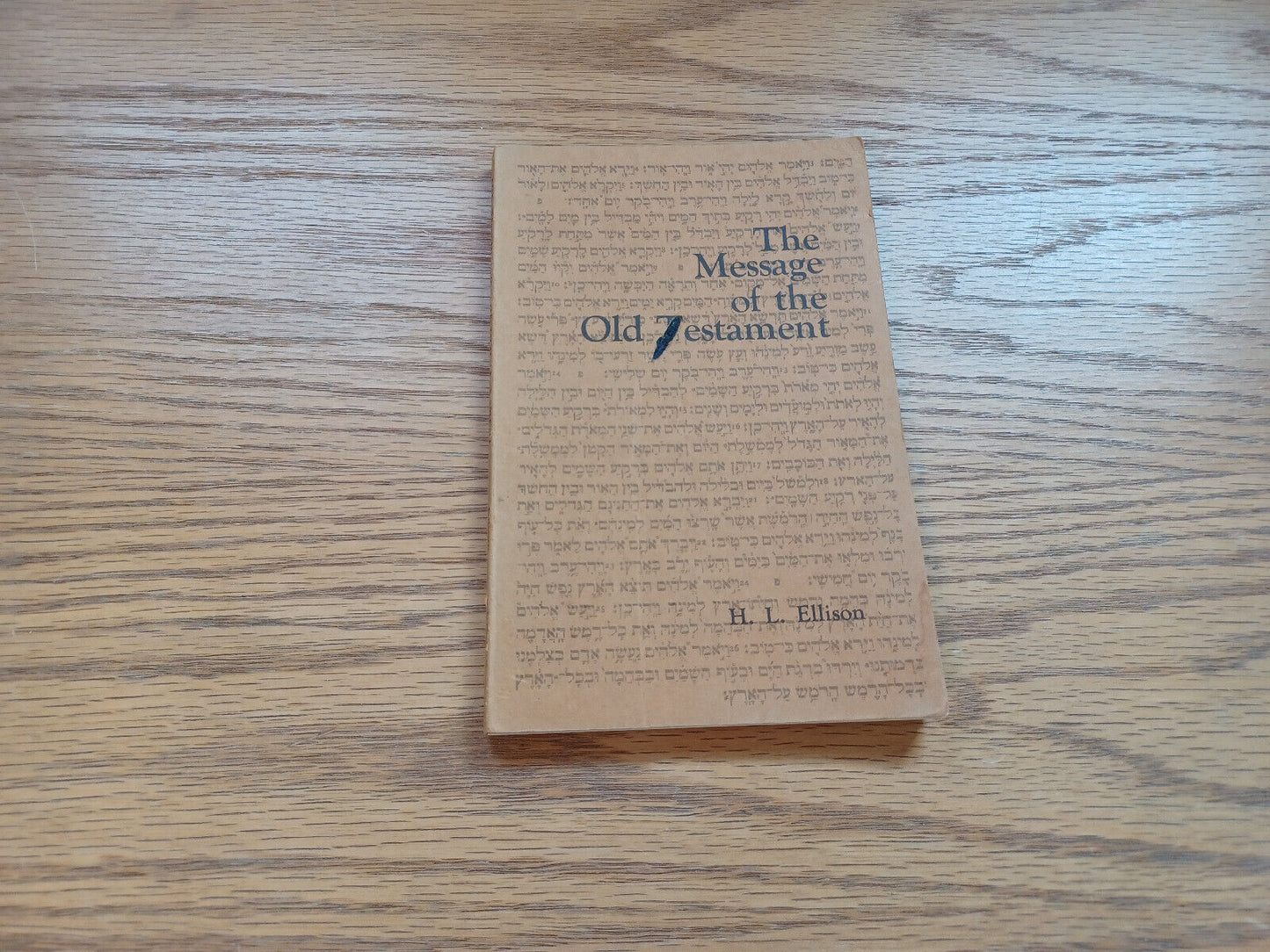 The Message Of The Old Testament H L Ellison 1969