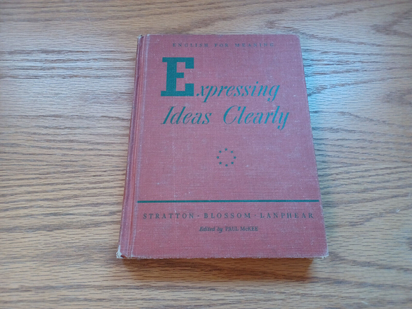 Expressing Ideas Clearly By Clarence Stratton 1942