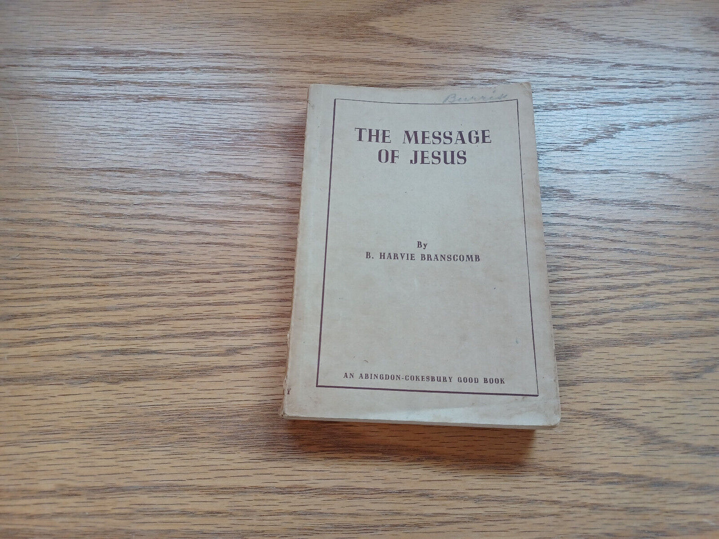 The Message Of Jesus B Harvie Branscomb 1926