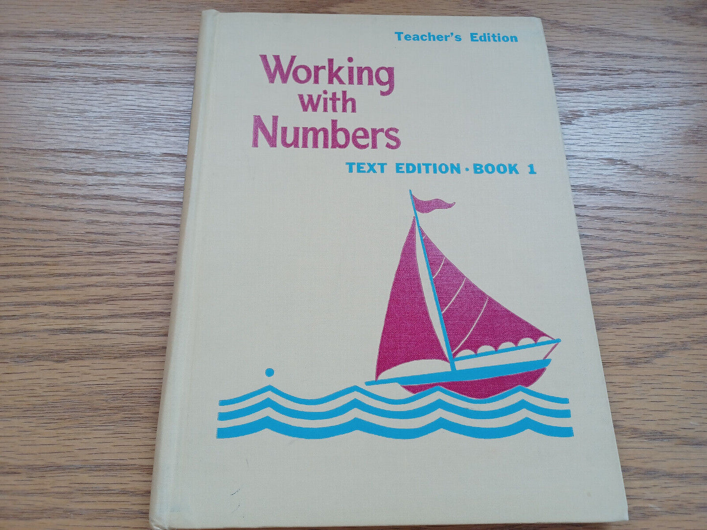Working With Numbers Teachers Edition Book One By Joyce Benbrook 1952