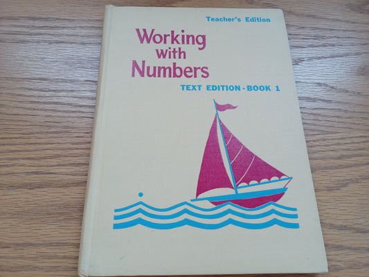 Working With Numbers Teachers Edition Book One By Joyce Benbrook 1952