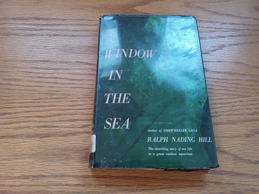 Window In The Sea Ralph Nading Hill 1956 Dust Jacket