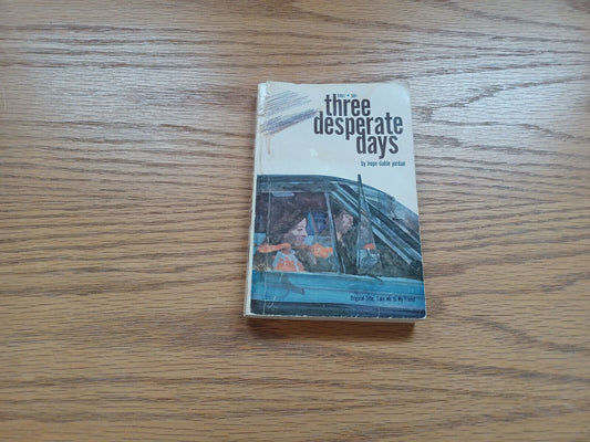 Three Desperate Days Hope Dahle Jordan 1968 Scholastic