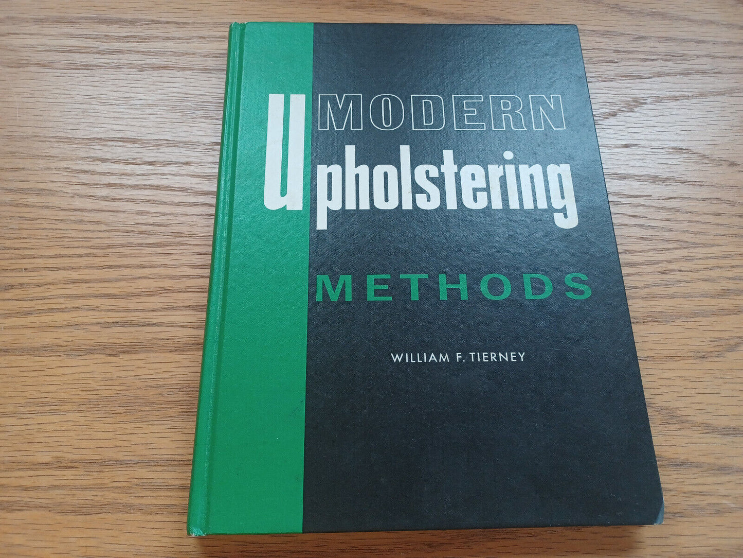 Modern Upholstering Methods By William Tierney 1965 1st Ed