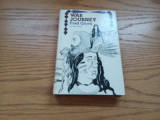 War Journey By Fred Grove 1971 Dust Jacket