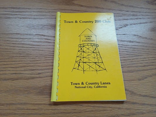 Town & Country 200 Club Town & Country Lanes Cookbook National City 1983