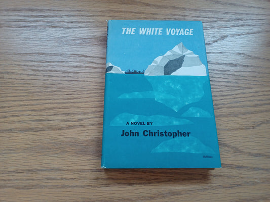 The White Voyage By John Christopher 1960 Dust Jacket