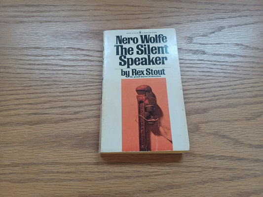 The Silent Speaker Nero Wolfe By Rex Stout 1974