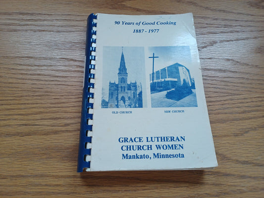 90 Years Of Good Cooking 1887-1977 Grace Lutheran Church Women Mankato Mn