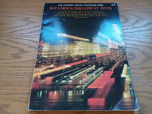 50 Famous Broadway Hits Hal Leonard Organ Adventure Series