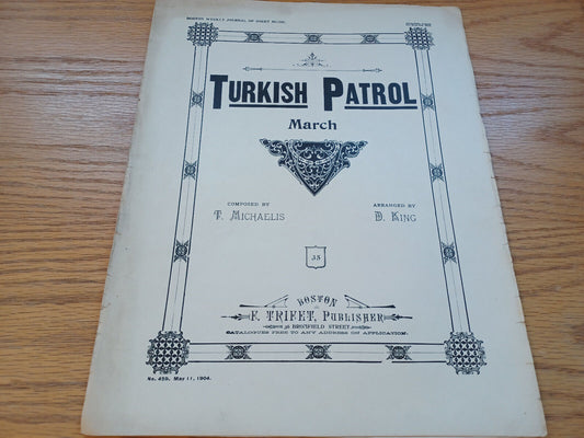 Turkish Patrol March T Michaelis D King 1904