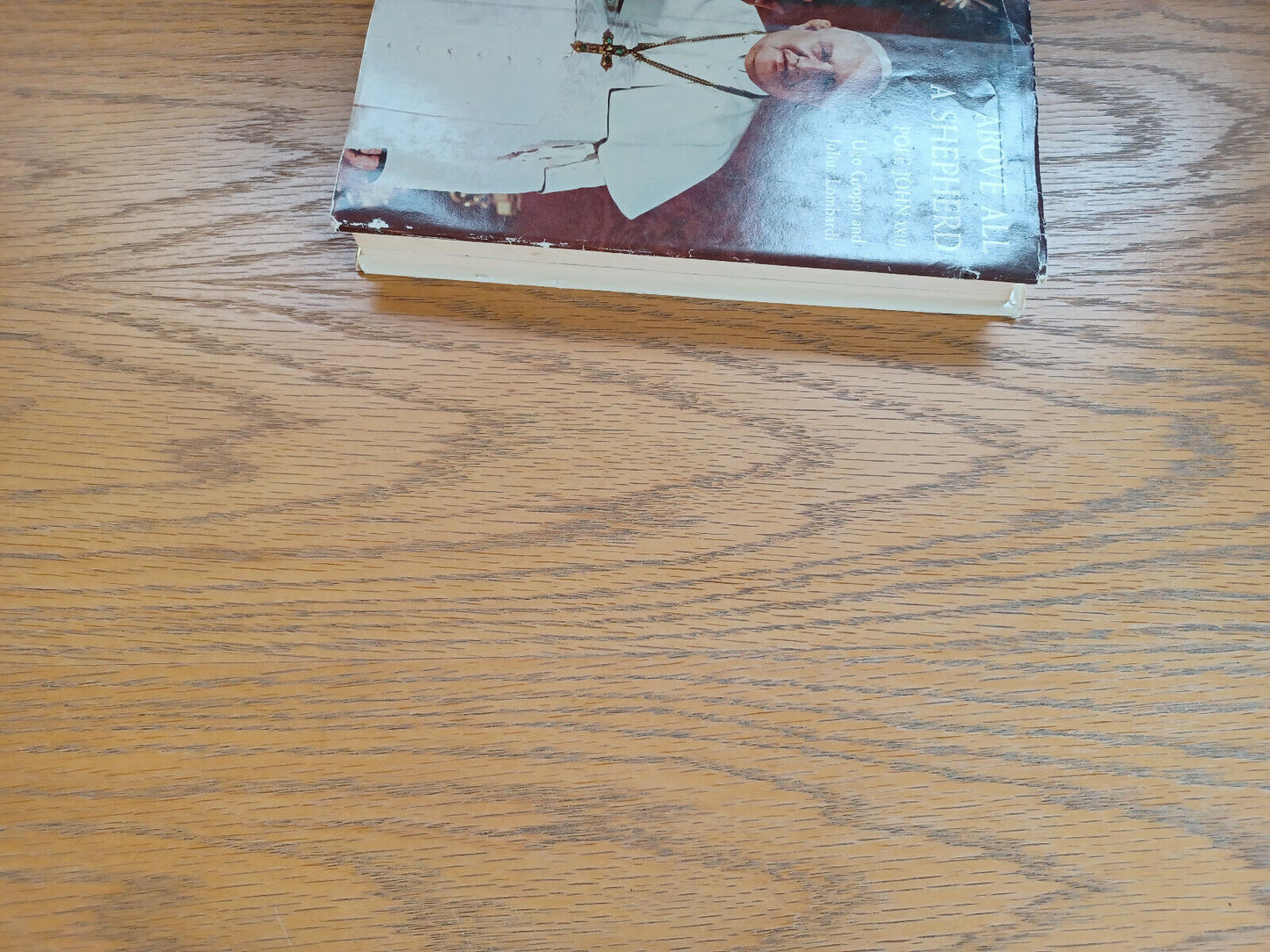 Above All a Shepherd Pope John XXIII Ugo Groppi 1959 Hardcover Dust Jacket P J K