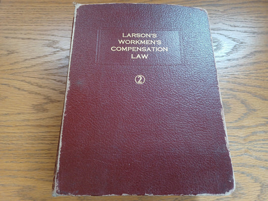 The Law of Workmen’s Compensation Arthur Larson Volume 2 1963 Hardcover Matthew