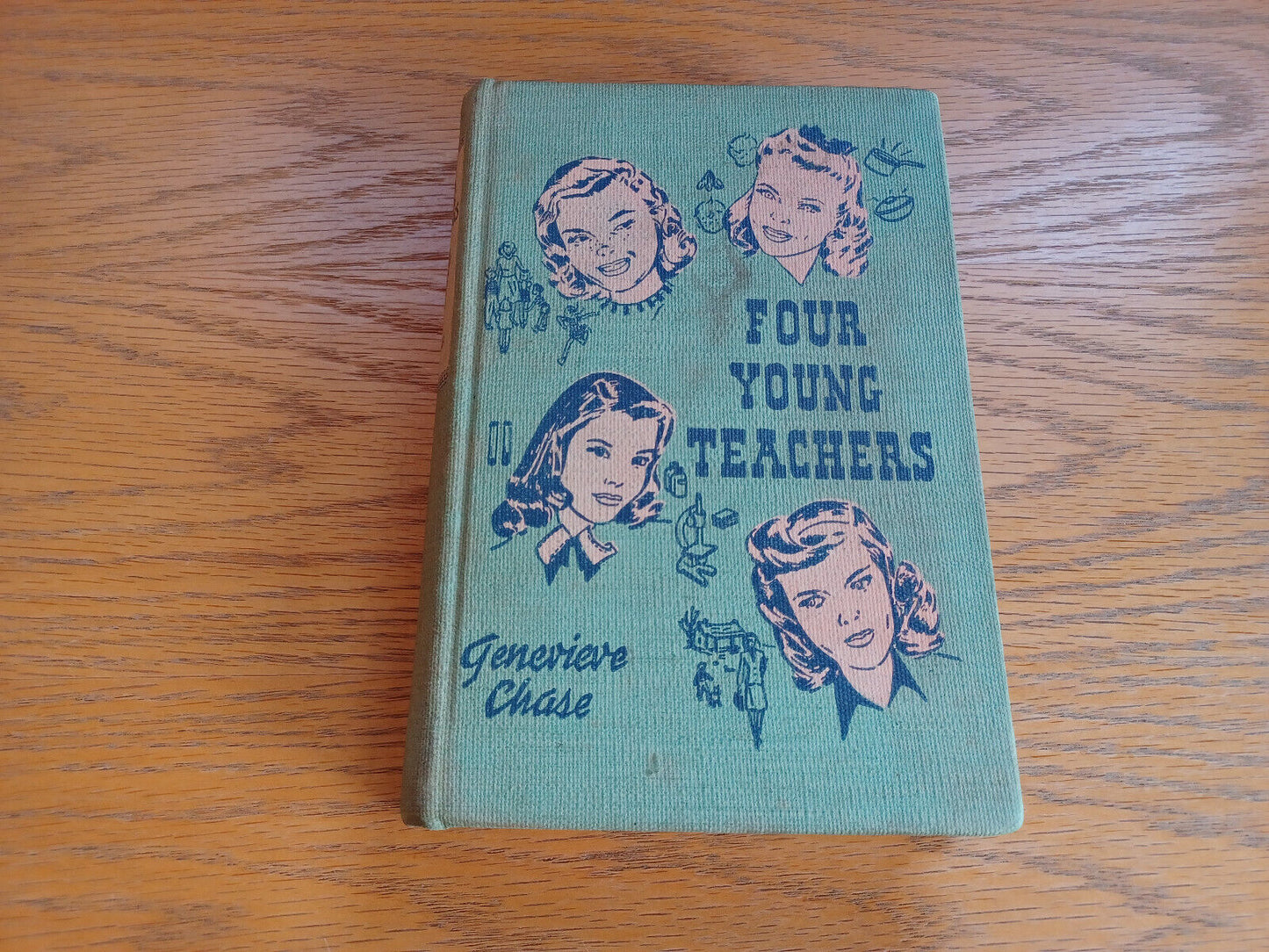 Four Young Teachers Genevieve Chase 1948 Hardcover Dodd Mead