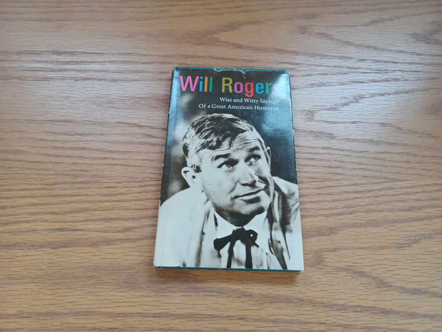 Will Rogers Wise And Witty Saying Of A Great American Humorist 1969 Dust Jacket