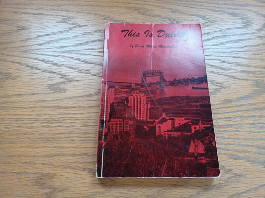 This Is Duluth Dora Mary MacDonald 1950 Paperback Central High School Printing D