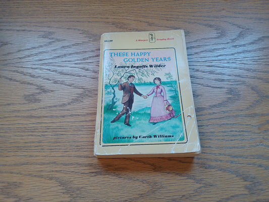 These Happy Golden Years Laura Ingalls Wilder 1971