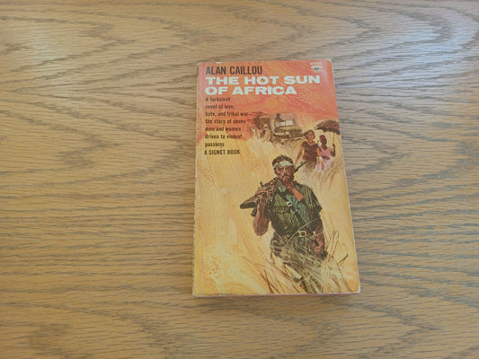 The Hot Sun of Africa Alan Caillou 1964 Paperback Signet