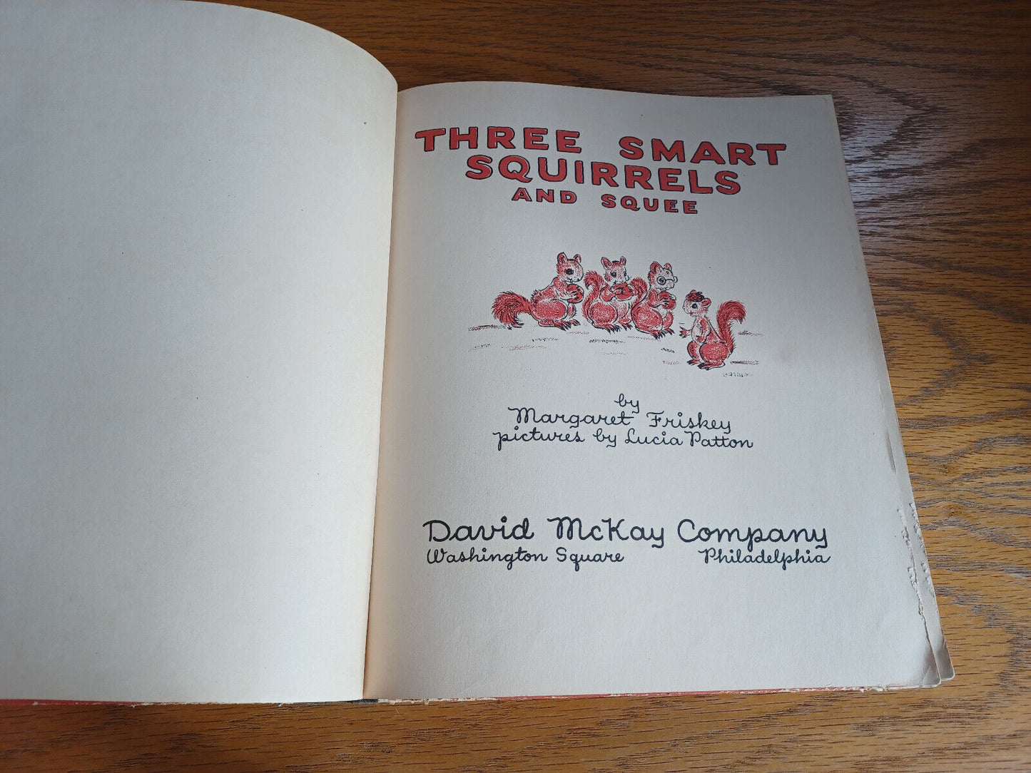 Three Smart Squirrels and Squee Margaret Friskey 1942 1st Ed David McKay