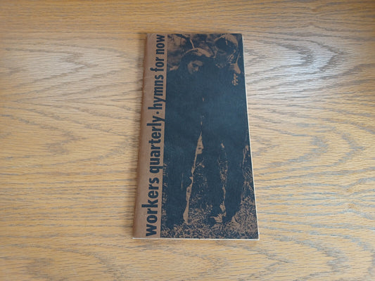 Workers Quarterly Hymns for Now 1967 Volume 39 Number 1 Paperback