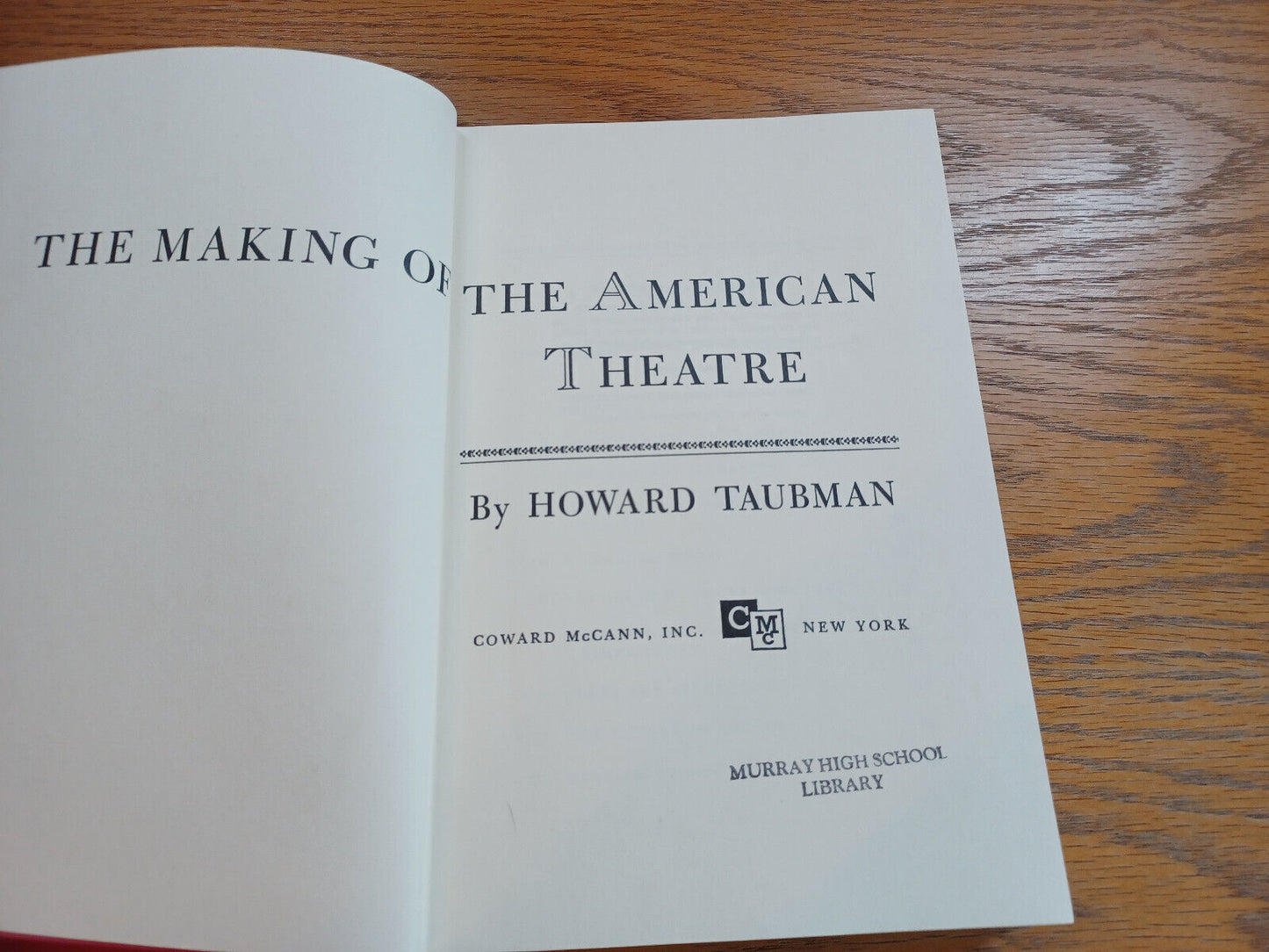 The Making of the American Theatre Howard Taubman 1965 Hardcover Coward McCann