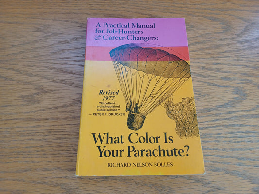 What Color Is Your Parachute Richard Nelson Bolles 1977 Paperback Ten Speed Pres