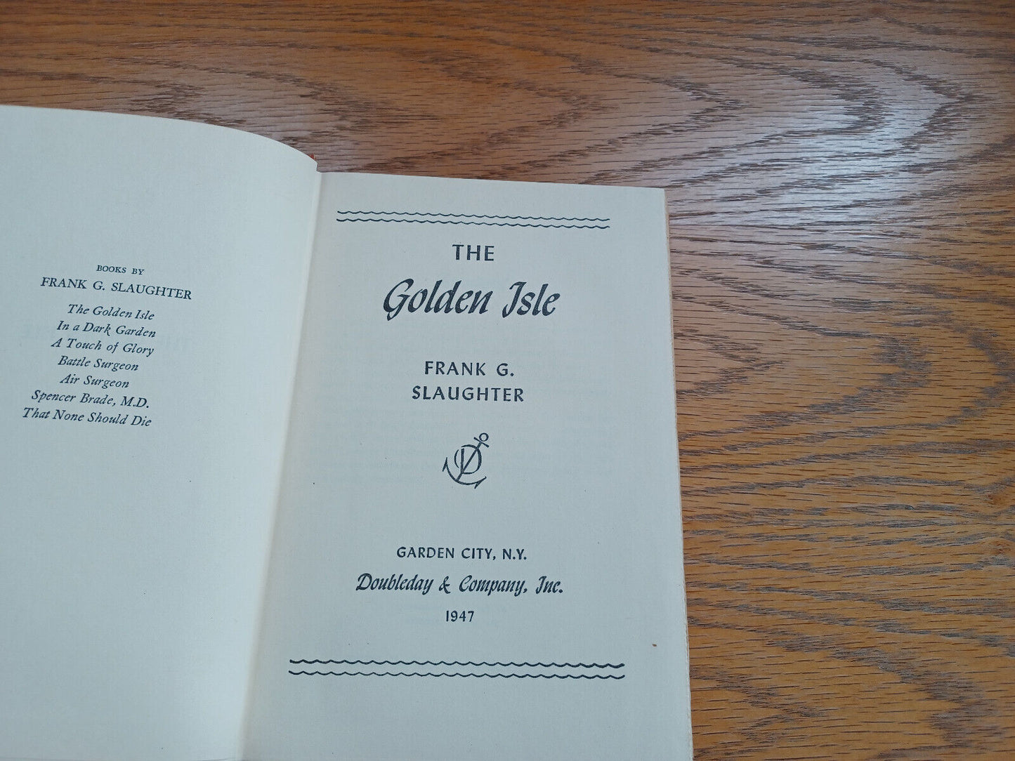 The Golden Isle Frank G Slaughter 1947 Hardcover Doubleday