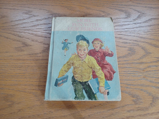 More Fun With Our Friends Helen M Robinson 1962 Hardcover Scott Foresman