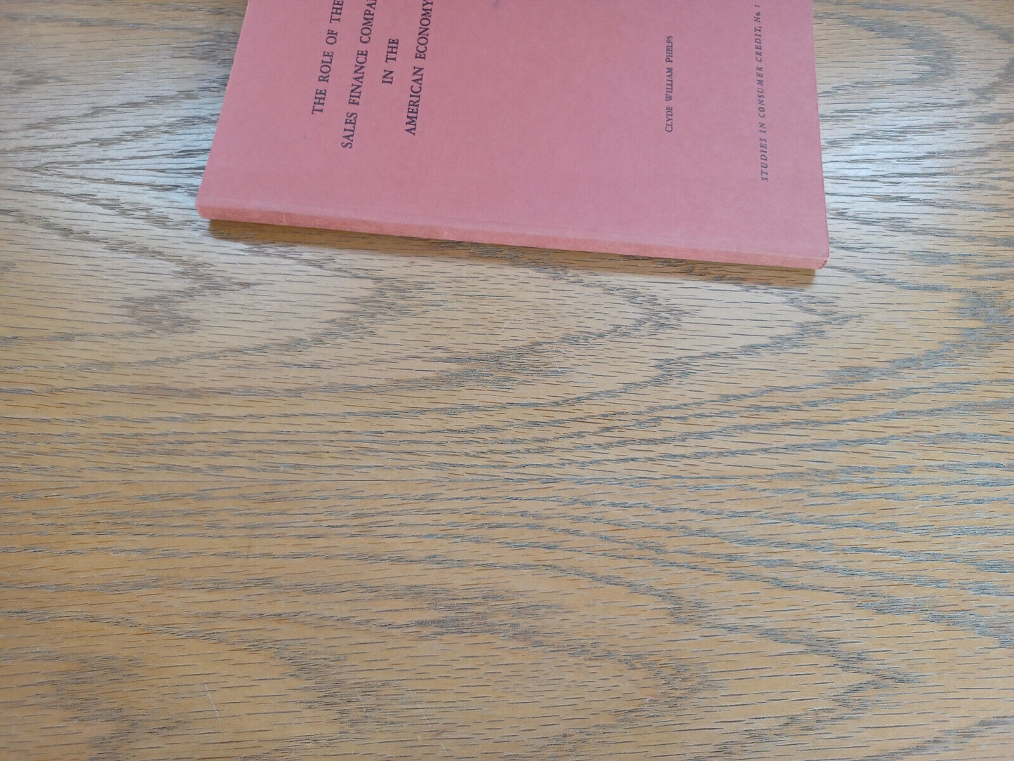 The Role of Sales Finance Companies in the American Economy Clyde William Phelps