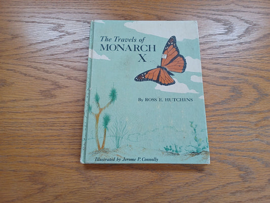 The Travels of Monarch X Ross E Hutchins 1966 Hardcover Rand McNally