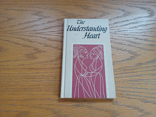 The Understanding Heart Louise Bachelder 1966 Hardcover Peter Pauper Press